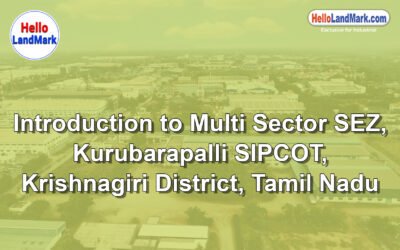 Multi Sector SEZ – Kurubarapalli SIPCOT, Krishnagiri District, Tamil Nadu