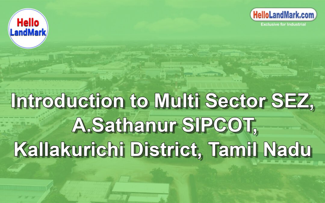 Multi-Sector SEZ – A. Sathanur SIPCOT, Kallakurichi District, Tamil Nadu