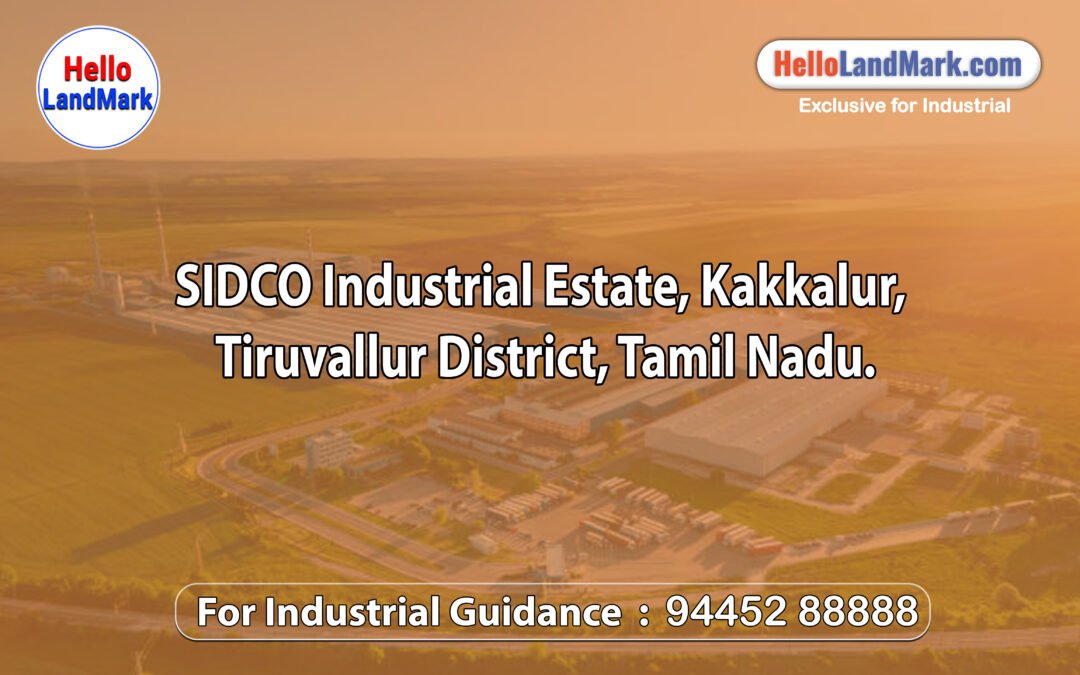 SIDCO Industrial Estate – Kakkalur, Tiruvallur District, Tamil Nadu