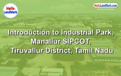 Manallur SIPCOT Industrial Park, Tiruvallur District, Tamil Nadu