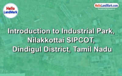 Nilakkottai SIPCOT Industrial Park, Dindigul District, Tamil Nadu