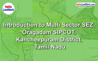 Multi-Sector SEZ, Oragadam SIPCOT, Kancheepuram District, Tamil Nadu