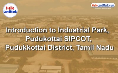 Pudukottai SIPCOT Industrial Park, Pudukkottai District, Tamil Nadu