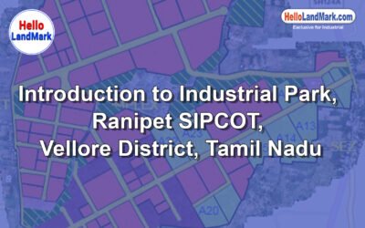 Ranipet SIPCOT Industrial Park, Vellore District, Tamil Nadu