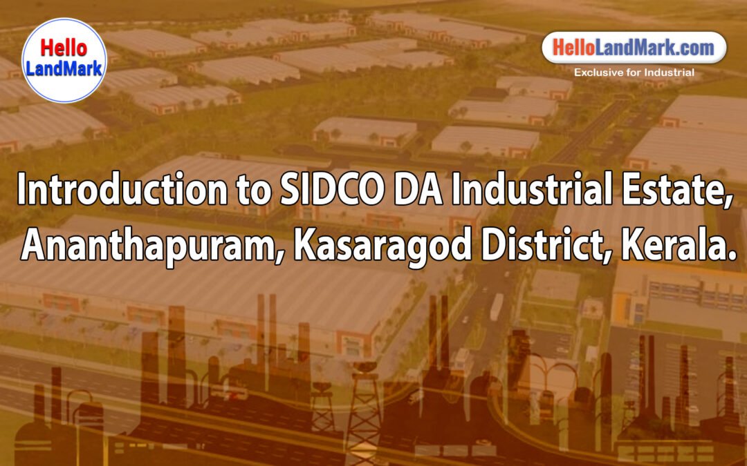 SIDCO DA Industrial Estate, Ananthapuram, Kasaragod District, Kerala