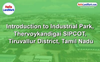 Industrial Park – Thervoykandigai SIPCOT, Tiruvallur District, Tamil Nadu