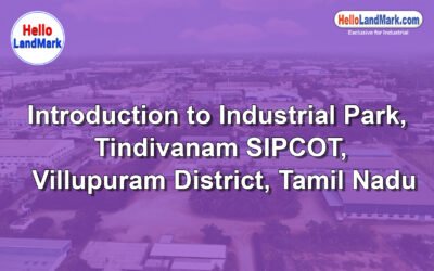 Industrial Park – Tindivanam SIPCOT, Villupuram District, Tamil Nadu