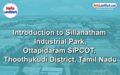 Sillanatham Industrial Park, Ottapidaram SIPCOT, Thoothukudi District, Tamil Nadu