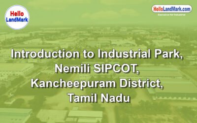 Nemili SIPCOT Industrial Park, Kancheepuram District, Tamil Nadu