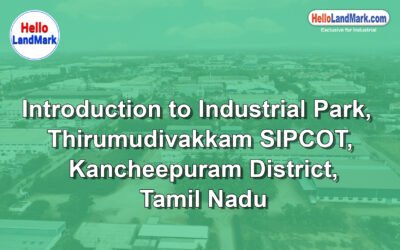 Thirumudivakkam SIPCOT Industrial Park, Kancheepuram District, Tamil Nadu