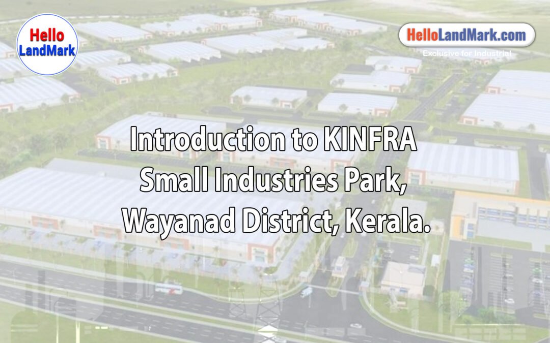 KINFRA Small Industries Park, Wayanad District, Kerala