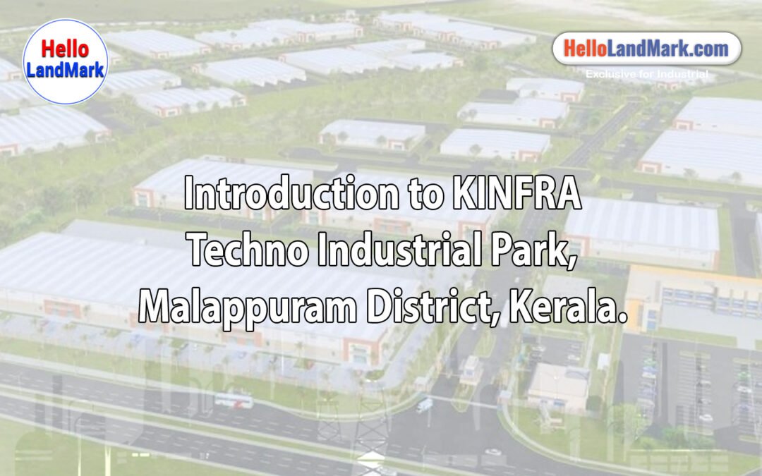 KINFRA Techno Industrial Park, Malappuram District, Kerala