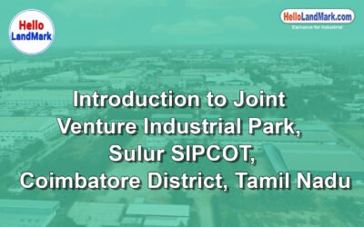 Joint Venture Industrial Park – Sulur SIPCOT, Coimbatore District, Tamil Nadu