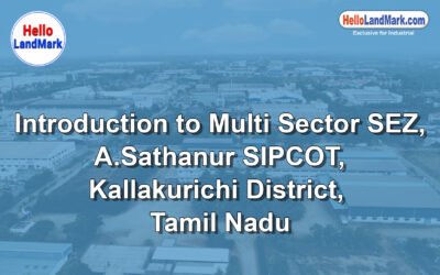 Multi Sector SEZ – A. Sathanur SIPCOT, Kallakurichi District, Tamil Nadu