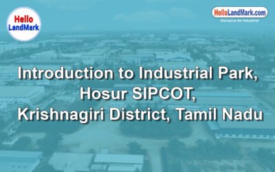 Hosur SIPCOT Industrial Park, Krishnagiri District, Tamil Nadu