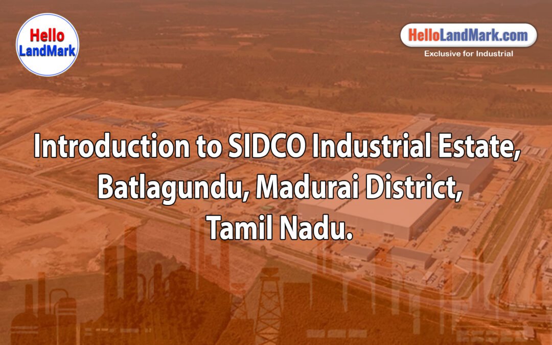 SIDCO Industrial Estate – Batlagundu, Madurai District, Tamil Nadu