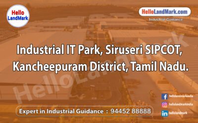 Industrial IT Park – Siruseri SIPCOT, Kancheepuram District, Tamil Nadu