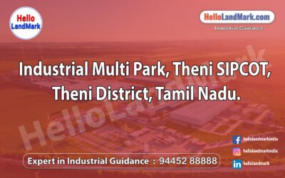 Industrial Multi Park – Theni SIPCOT, Theni District, Tamil Nadu