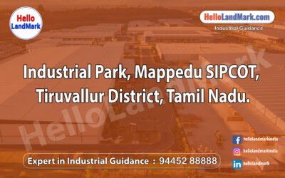 Industrial Park – Mappedu SIPCOT, Tiruvallur District, Tamil Nadu