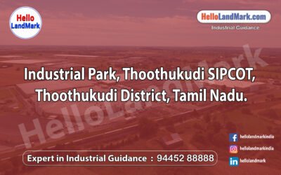 Industrial Park – Thoothukudi SIPCOT, Thoothukudi District, Tamil Nadu