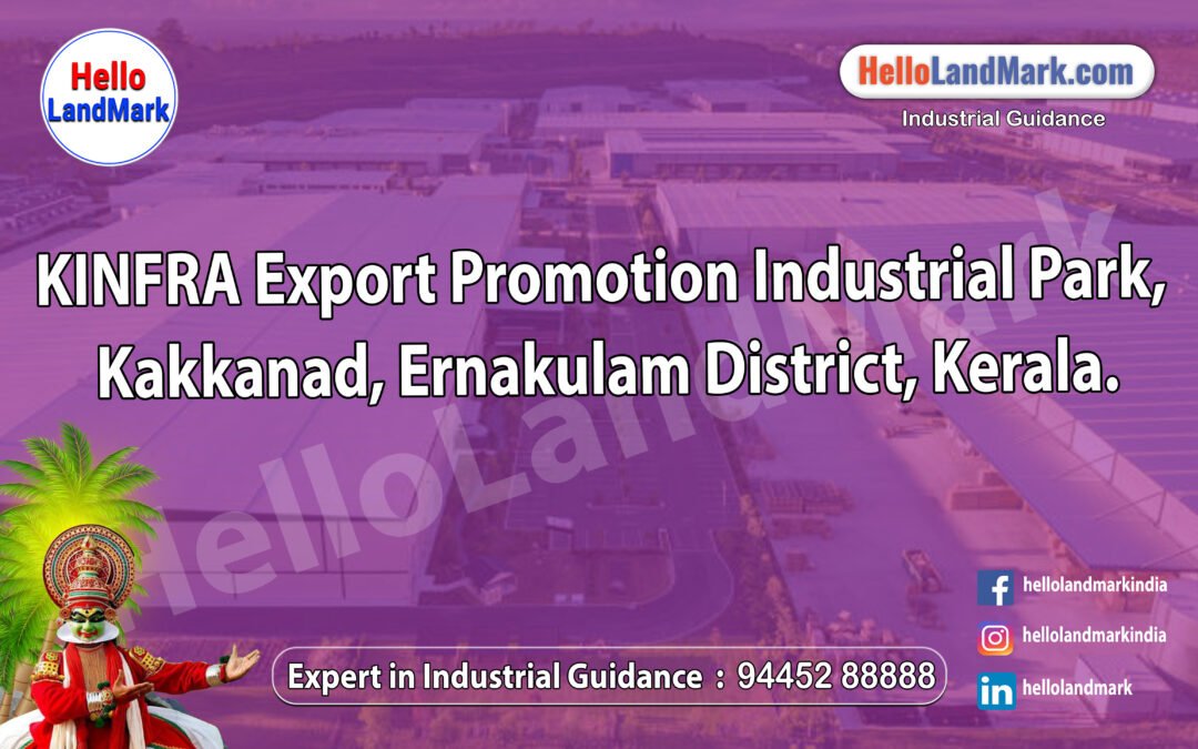 KINFRA Export Promotion Industrial Park, Kakkanad, Ernakulam District, Kerala