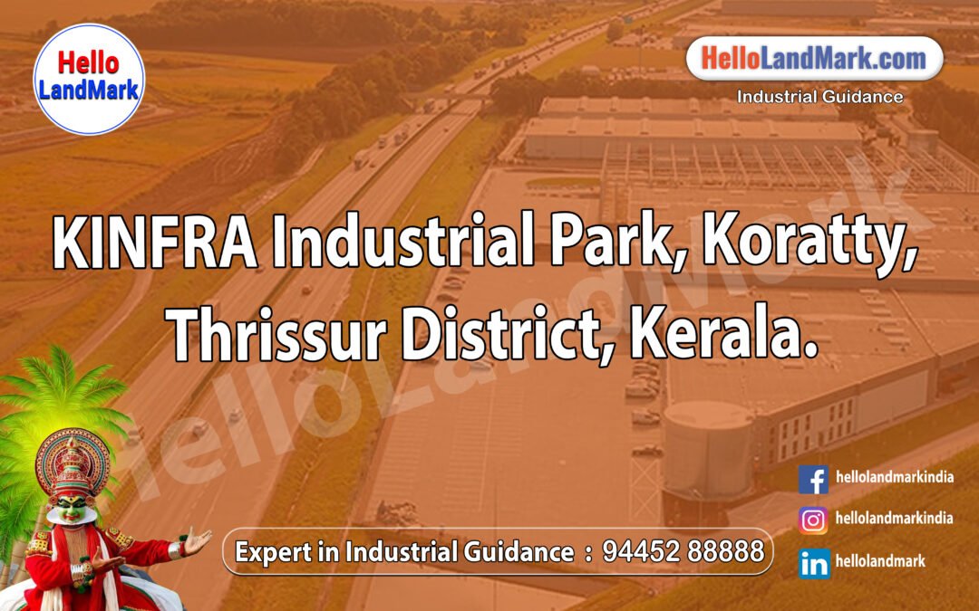 KINFRA Industrial Park, Koratty, Thrissur District, Kerala