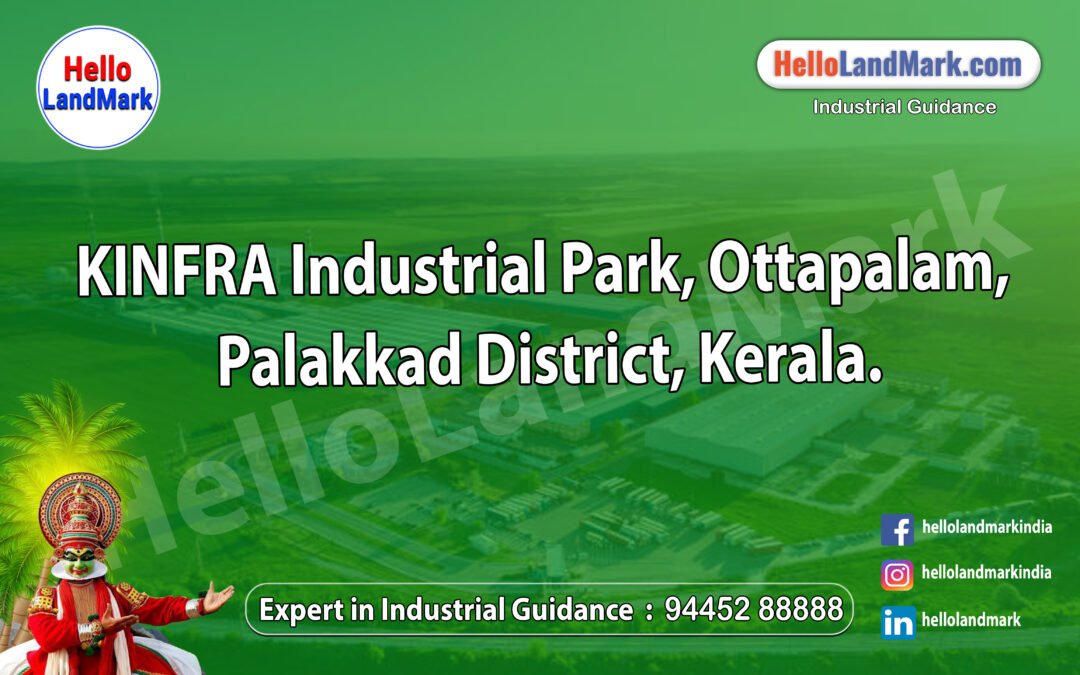 KINFRA Industrial Park, Ottapalam, Palakkad District, Kerala