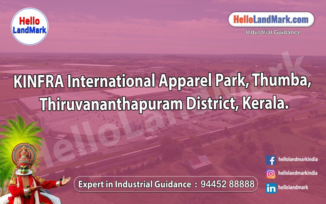 KINFRA International Apparel Park, Thumba, Thiruvananthapuram District, Kerala