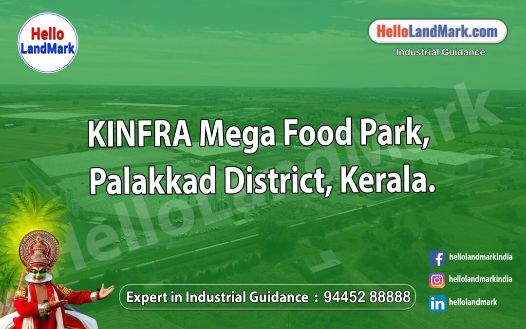 KINFRA Mega Food Park, Palakkad District, Kerala