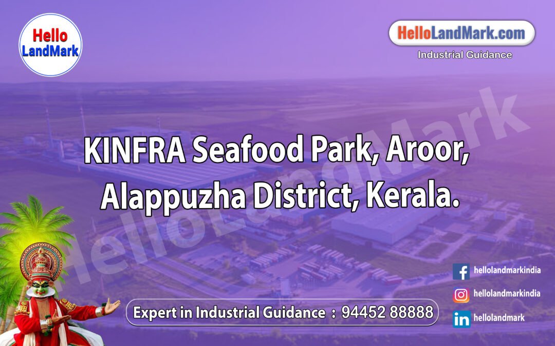  KINFRA Seafood Park, Aroor, Alappuzha District, Kerala