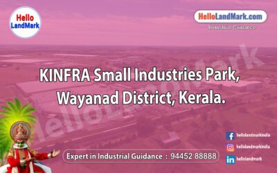 KINFRA Small Industries Park, Wayanad District, Kerala