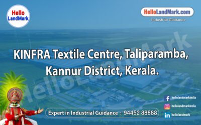 KINFRA Textile Park – Taliparamba, Kannur District, Kerala