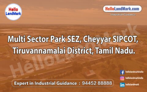 Multi Sector Park SEZ, Cheyyar SIPCOT, Tiruvannamalai District, Tamil