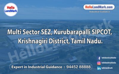 Multi Sector SEZ – Kurubarapalli SIPCOT, Krishnagiri District, Tamil Nadu