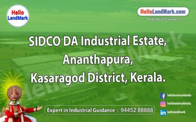 SIDCO DA Industrial Estate, Ananthapura, Kasaragod District, Kerala