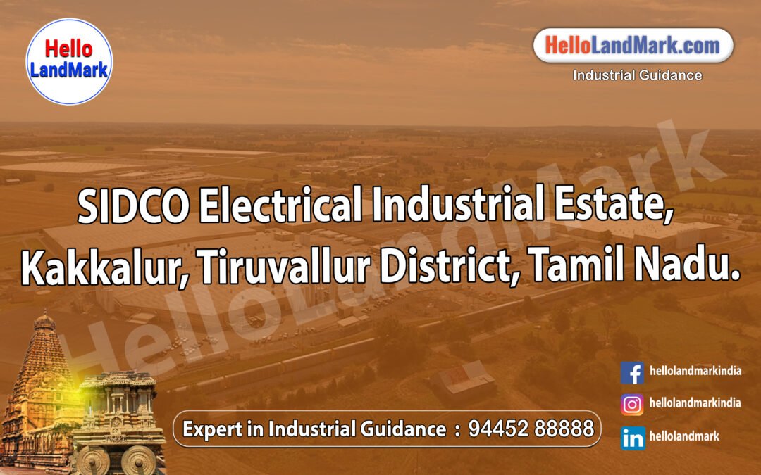 SIDCO Electrical Industrial Estate, Kakkalur, Tiruvallur District, Tamil Nadu