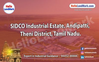 SIDCO Industrial Estate – Andipatti, Theni District, Tamil Nadu