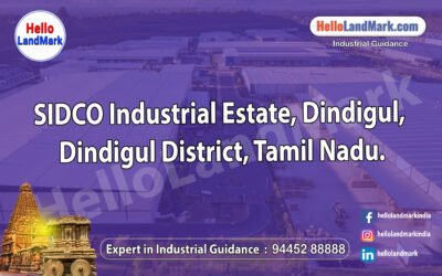 SIDCO Industrial Estate – Dindigul, Dindigul District, Tamil Nadu