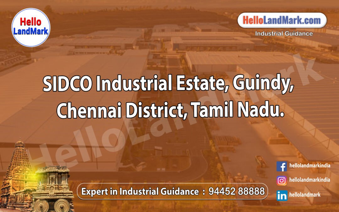 SIDCO Industrial Estate, Guindy, Chennai District, Tamil Nadu
