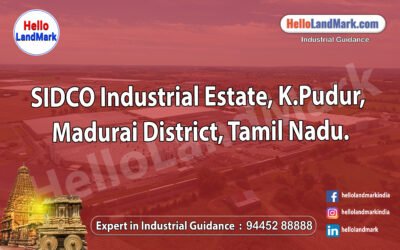 SIDCO Industrial Estate – K.Pudur, Madurai District, Tamil Nadu