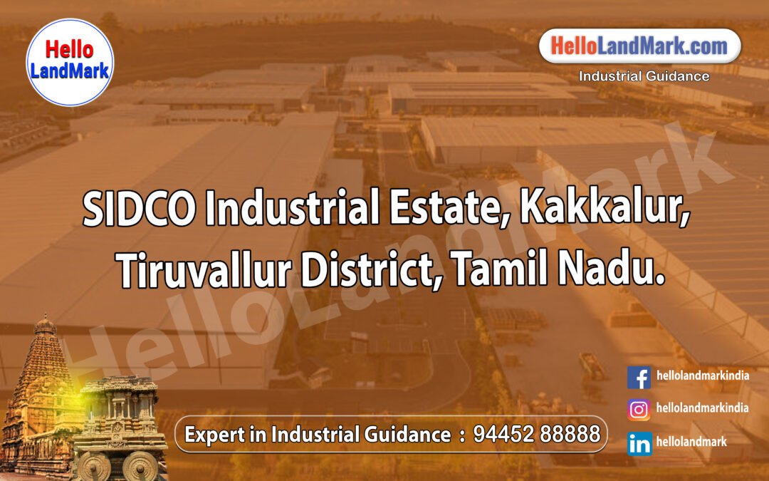 SIDCO Industrial Estate, Kakkalur, Tiruvallur District, Tamil Nadu