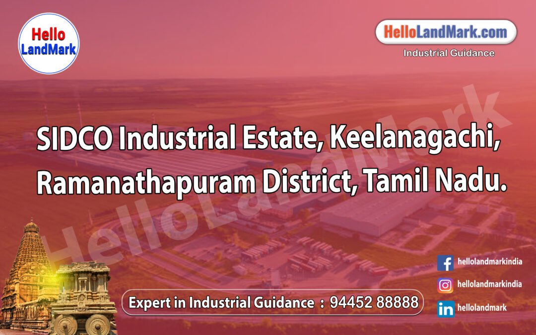 SIDCO Industrial Estate, Keelanagachi, Ramanathapuram District, Tamil Nadu