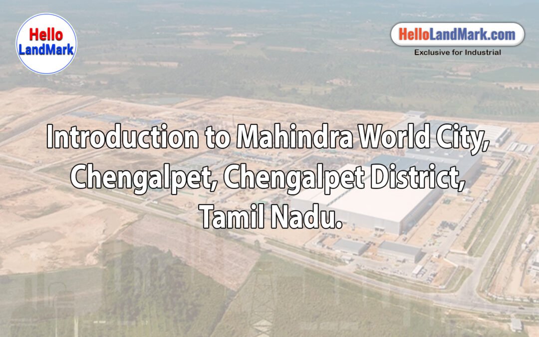 Mahindra World City, Chengalpet, Chengalpet District, Tamil Nadu