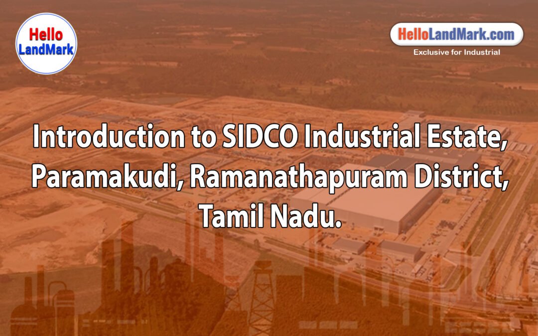 SIDCO Industrial Estate, Paramakudi, Ramanathapuram District, Tamil Nadu