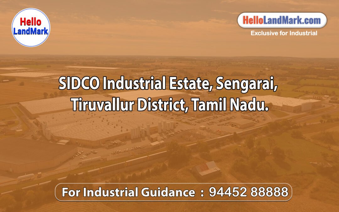 SIDCO Industrial Estate, Sengarai, Tiruvallur District, Tamil Nadu