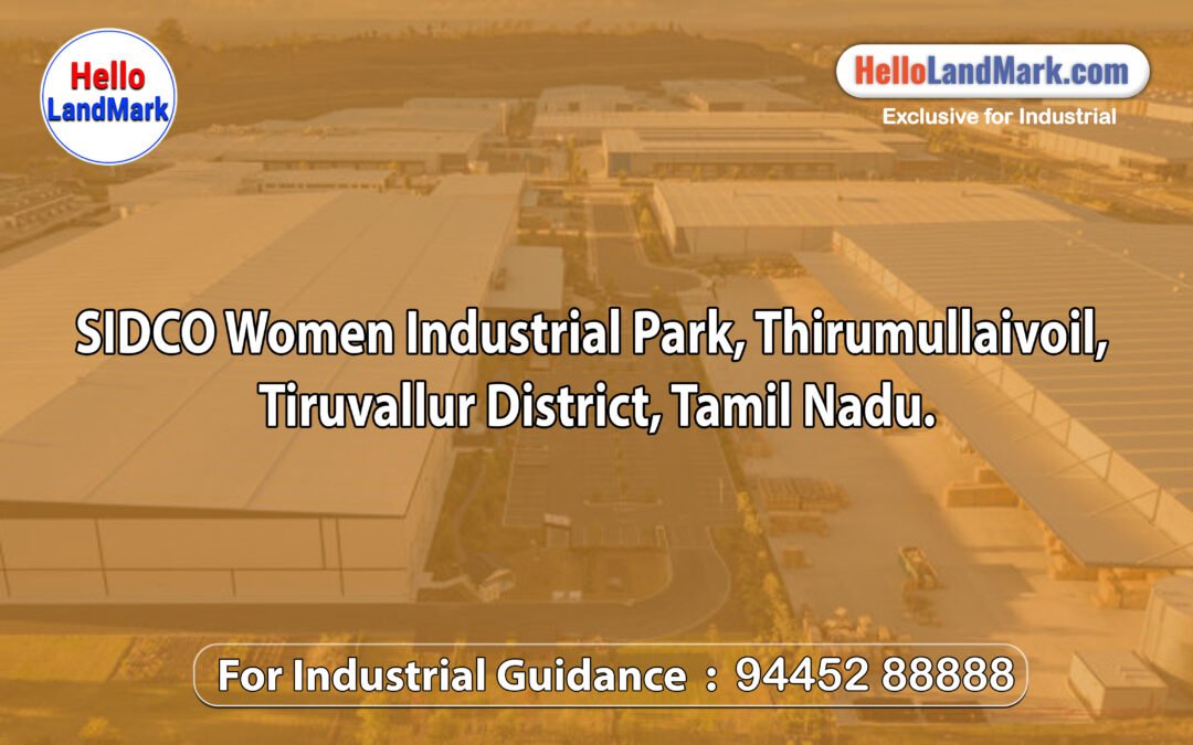 SIDCO Women Industrial Park, Thirumullaivoil, Tiruvallur District, Tamil Nadu