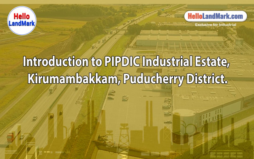  PIPDIC Industrial Estate, Kirumambakkam, Puducherry District