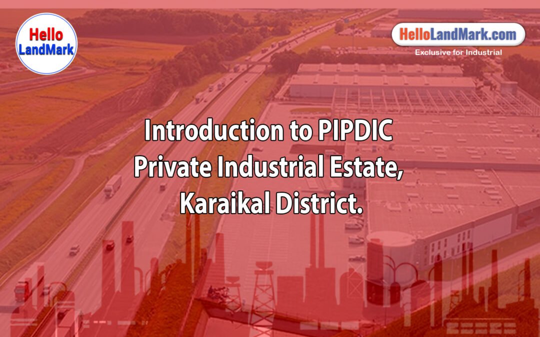  PIPDIC Private Industrial Estate, Karaikal District