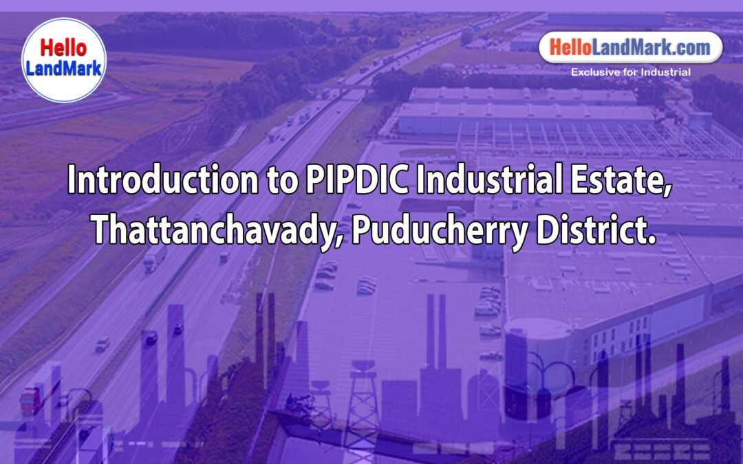  PIPDIC Industrial Estate, Thattanchavady, Puducherry District