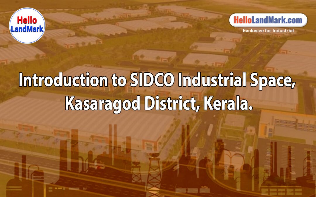 SIDCO Industrial Space, Kasaragod District, Kerala